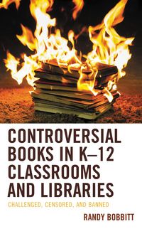 Produktbild: Controversial Books in K-12 Classrooms and Libraries
