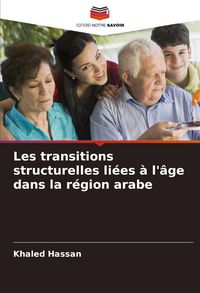 Produktbild: Les transitions structurelles li&eacute;es &agrave; l'&acirc;ge dans la r&eacute;gion arabe