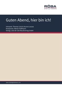 Produktbild: Guten Abend, hier bin ich!