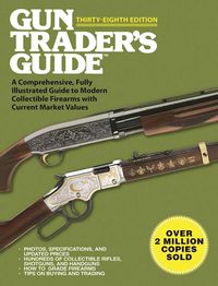 Produktbild: Gun Trader's Guide, Thirty-Eighth Edition