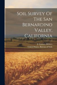 Produktbild: Soil Survey Of The San Bernardino Valley, California