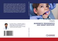 Produktbild: Biomimetic Pedodontics and Smart Dentistry