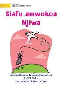Produktbild: How Ant Saved Dove - Siafu amwokoa Njiwa