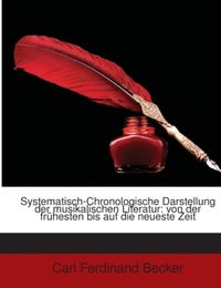 Produktbild: Becker, C: Systematisch-Chronologische Darstellung der musik