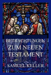 Produktbild: Betrachtungen zum Neuen Testament