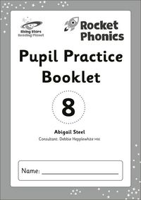 Produktbild: Reading Planet: Rocket Phonics - Pupil Practice Booklet 8