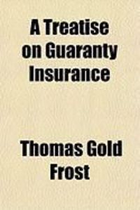 Produktbild: A Treatise on Guaranty Insurance
