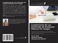 Produktbild: Cumplimiento De Las Solicitudes De Ex&aacute;menes M&eacute;dicos Por Imagen