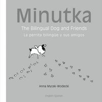 Produktbild: Minutka: The Bilingual Dog and Friends (Spanish-English)