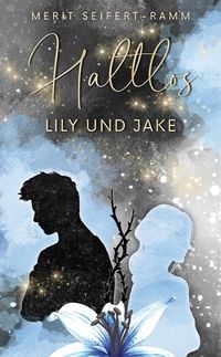 Produktbild: Haltlos - Lily und Jake