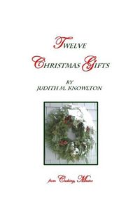 Produktbild: Twelve Christmas Gifts: ... From Cushing, Maine