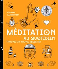 Produktbild: M&eacute;ditation au quotidien : trouvez un nouvel &eacute;quilibre