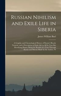 Produktbild: Russian Nihilism and Exile Life in Siberia