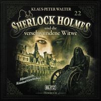 Produktbild: Neues von Sherlock Holmes - Die H&ouml;rb&uuml;cher - Folge 22: Sherlock Holmes und die verschwundene Witwe und andere Kurzgeschichten