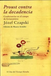 Produktbild: Proust contra la decadencia : conferencias en el campo de Griazowietz