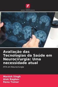 Produktbild: Avalia&ccedil;&atilde;o das Tecnologias da Sa&uacute;de em Neurocirurgia: Uma necessidade atual