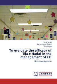Produktbild: To evaluate the efficacy of Tila e Hadaf in the management of ED