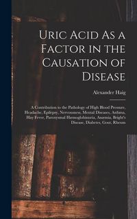 Produktbild: Uric Acid As a Factor in the Causation of Disease