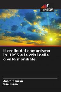 Produktbild: Il crollo del comunismo in URSS e la crisi della civilt&agrave; mondiale
