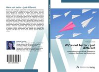 Produktbild: We're not better - just different