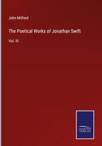 Produktbild: The Poetical Works of Jonathan Swift