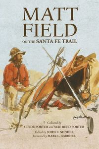 Produktbild: Matt Field on the Santa Fe Trail