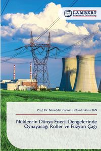 Produktbild: Turkan, N: N&uuml;kleerin D&uuml;nya Enerji Dengelerinde Oynayaca&iquest;&iquest; Ro