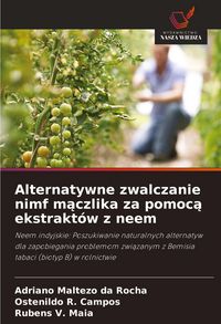 Produktbild: Alternatywne zwalczanie nimf m&iquest;czlika za pomoc&iquest; ekstrakt&oacute;w z neem