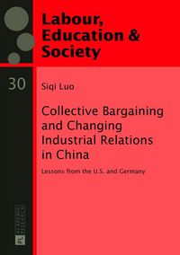 Produktbild: Collective Bargaining and Changing Industrial Relations in China.