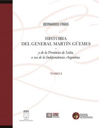 Produktbild: Historia del General Mart&iacute;n G&uuml;emes... Tomo I