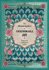 Produktbild: The Meandering River of Unfathomable Joy