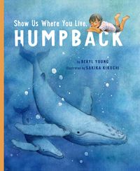 Produktbild: Show Us Where You Live, Humpback