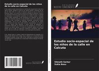 Produktbild: Estudio socio-espacial de los ni&ntilde;os de la calle en Calcuta