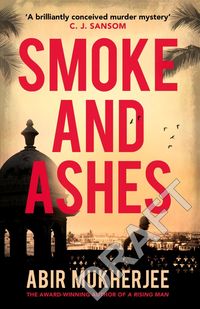 Bild vom Artikel Smoke and Ashes vom Autor Abir Mukherjee
