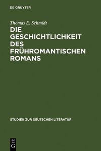 Produktbild: Die Geschichtlichkeit des fr&uuml;hromantischen Romans