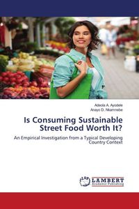 Produktbild: Is Consuming Sustainable Street Food Worth It?