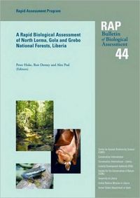 Produktbild: A Rapid Biological Assessment of North Lorma, Gola and Grebo National Forests, Liberia