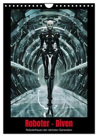 Produktbild: Roboter - Diven (Wandkalender 2027 DIN A4 hoch), CALVENDO Monatskalender