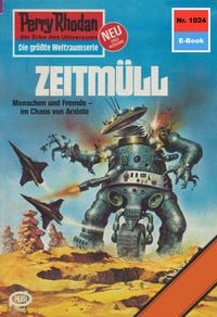 Produktbild: Perry Rhodan 1024: Zeitm&uuml;ll