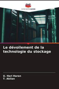Produktbild: Le d&eacute;voilement de la technologie du stockage