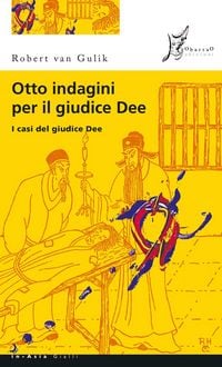 Produktbild: Otto indagini per il giudice Dee. I casi del giudice Dee