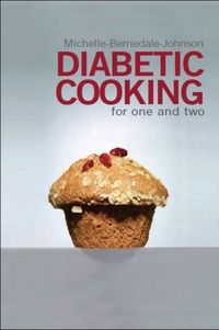 Produktbild: Berriedale-Johnson, M: Diabetic Cooking for One and Two