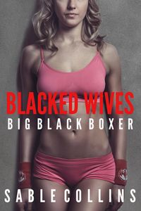 Produktbild: Blacked Wives: Big Black Boxer