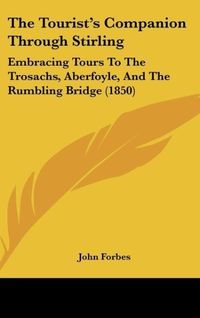 Produktbild: The Tourist's Companion Through Stirling