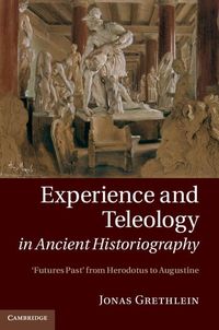 Produktbild: Experience and Teleology in Ancient Historiography