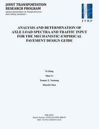 Produktbild: Analysis and Determination of Axle Load Spectra and Traffic Input for the Mechanistic-Empirical Pavement Design Guide