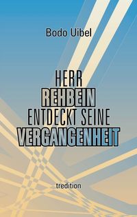 Produktbild: Herr Rehbein entdeckt seine Vergangenheit