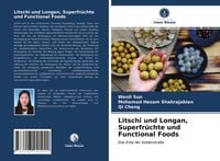 Produktbild: Litschi und Longan, Superfr&uuml;chte und Functional Foods