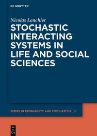 Produktbild: Stochastic Interacting Systems in Life and Social Sciences