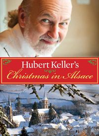 Produktbild: Hubert Keller's Christmas in Alsace